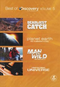 Best of Discovery Channel, Volume 5 (Deadliest Catch, Planet Earth: The Filmmaker's Story, Man vs. Wild, Unfolding Universe)