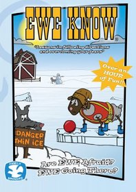 Ewe Know: Are Ewe Afraid? / Ewe Going There?