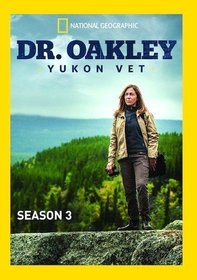 Dr. Oakley, Yukon Vet Season 3