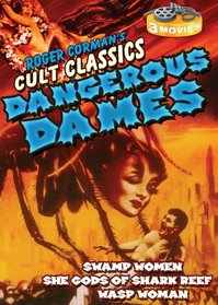 Roger Corman's Cult Classics: Dangerous Dames
