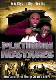 Platinum Hostages