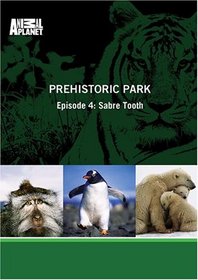 Prehistoric Park - Episode 4: Sabre Tooth