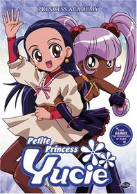 Petite Princess Yucie, Vol. 1: Princess Academy