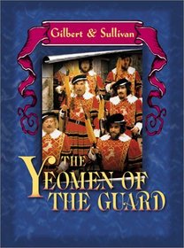 Gilbert & Sullivan - The Yeomen of the Guard / Marks, Grey, Opera World