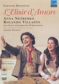 Donizetti - L'Elisir d'Amore / Eschwe, Netrebko, Villazon, Wiener Staatsoper