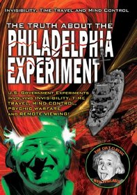 The Philadelphia Experiment: Invisibility Time Travel and Mind Control - The Shocking Truth