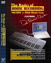 The Basics of Home Recording, Vol. 2: Midi Made Easy