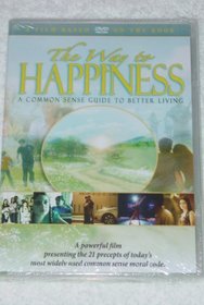 The Way to Happiness - A Common Sense Guide to Better Living