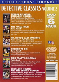 Detective Classics, Volume 2 (Dick Tracys Dilemma / Mr. Motos Last Warning / Mr. Wong - Doomed to Die / Mr. Wong - Fatal Hour / Sherlock Holmes and the Secret Weapon / Sherlock Holmes - Terror By Night) (6-DVD)