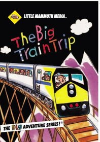 The Big Train Trip
