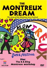 The Montreux Dream - The Story of the Montreux Jazz Festival / B.B. King Montreux Workshop