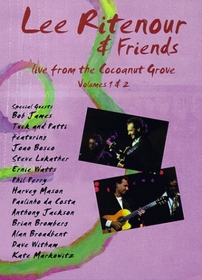 Lee Ritenour and Friends - Live from the Cocoanut Grove - Vols. 1 & 2
