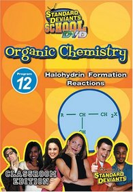 Standard Deviants School - Organic Chemistry, Program 12 - Halohydrin Formation Reactions