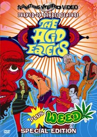 Acid Eaters & Weed