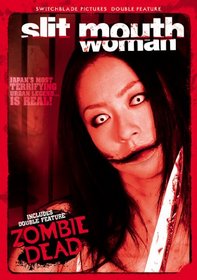 Slit-Mouthed Woman/Zombie Dead