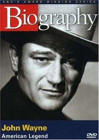Biography - John Wayne: American Legend
