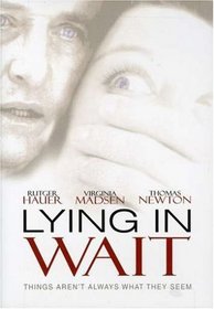 Lying in Wait