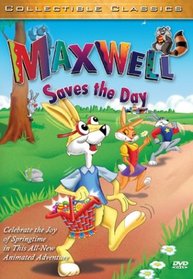 Maxwell Saves the Day