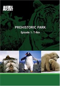 Prehistoric Park - Episode 1: T-Rex
