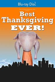 Best Thanksgiving Ever [Blu-ray]