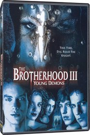 The Brotherhood 3: Young Demons