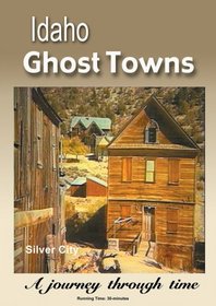 Idaho Ghost Towns