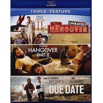 The Hangover, the Hangover II, Due Date