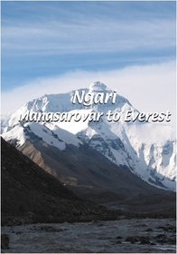 Ngari  Ngari: Manasarovar to Everest