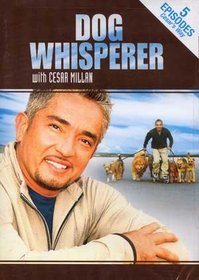 Dog Whisperer with Cesar Millan: 5 Exciting Episodes From the Best-Selling Book, Cesar's Way!