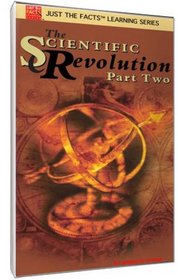 Just The Facts: Scientific Revolution - Part Two