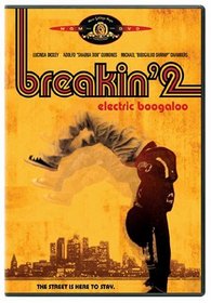 Breakin' 2 - Electric Boogaloo