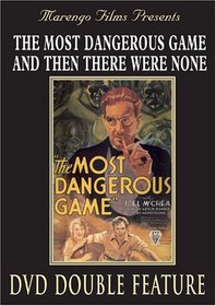 The Most Dangerous Game / And Then There Were None