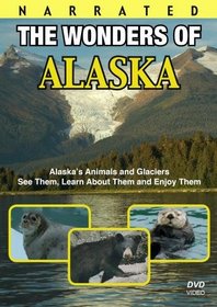 The Wonders of Alaska ~ Visit Animals, Glaciers, Whales, Bears, Eagles and more in this Alaska travel movie video DVD