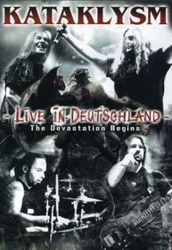 Kataklysm: Live in Deutschland - The Devastation Begins