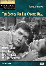 Ten Blocks on the Camino Real (Broadway Theatre Archive)