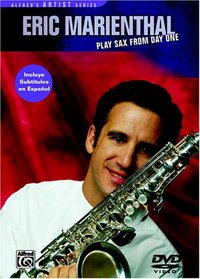 Eric Marienthal: Play Sax from Day One