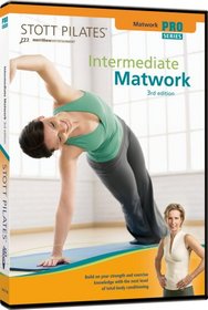 STOTT PILATES: Intermediate Matwork, 3rd ed.