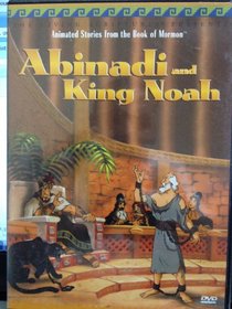 Abinadi and King Noah Animated Stories from the Book of Mormon DVD