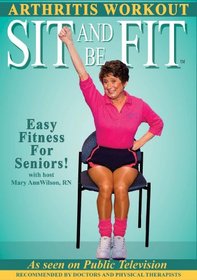 Sit and Be Fit Arthritis Workout