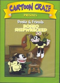 Bosko & Friends: Bosko Shipwrecked [Slim Case]