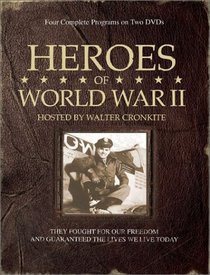 Heroes of World War II Hosted by Walter Cronkite