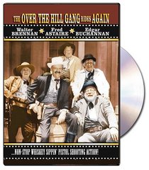 The Over the Hill Gang Rides Again