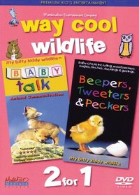 Way Cool Wildlife, Vol. 3: Babytalk/Beepers, Tweeters & Peckers