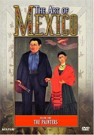 The Art of Mexico, Vol. 2: The Painters