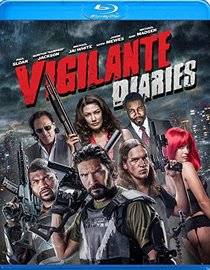 Vigilante Diaries [Blu-ray]