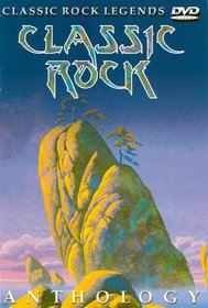 Classic Rock Legends: Classic Rock Anthology