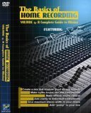 The Basics of Home Recording, Vol. 4: A Complete Guide to Mixing