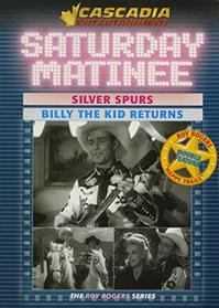 Roy Rogers // Saturday Matinee / Silver Spurs/ Billy the Kid Returns