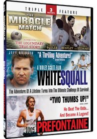 Miracle Match & Prefontane + White Squall - Triple Feature