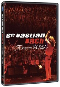 Sebastian Bach: Forever Wild